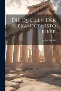 Quellen Der Alexanderhistoriker
