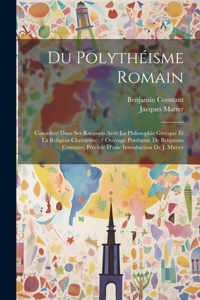Du Polythéisme Romain