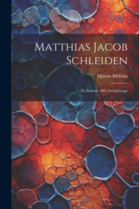 Matthias Jacob Schleiden