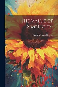 Value of Simplicity;
