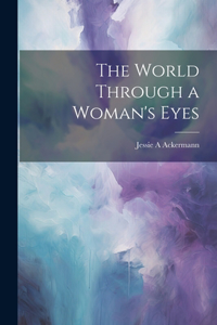 World Through a Woman's Eyes