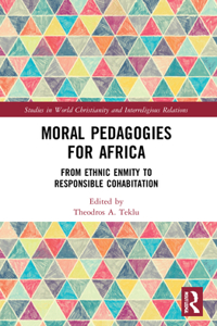 Moral Pedagogies for Africa