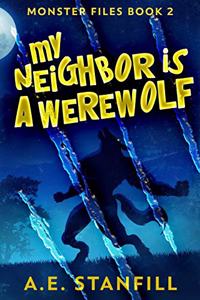 My Neighbor Is A Werewolf