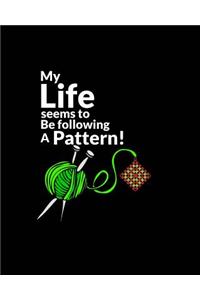 My Life Seems to Be Following a Pattern!