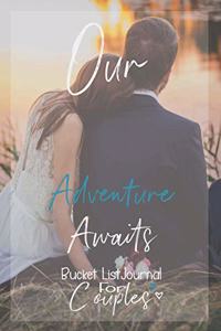 Our Adventure Awaits, Bucket List Journal for Couples