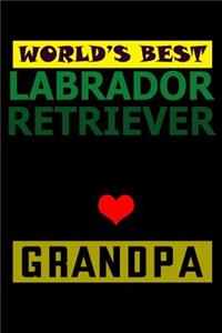 World's Best Labrador Retriever Grandpa