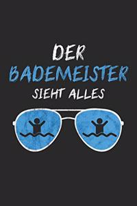 Der Bademeister Sieht Alles