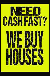 Need Cash Fast We Buy House