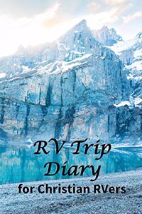 RV Trip Diary for Christian RVers