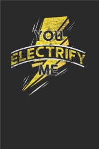 You Electrify Me