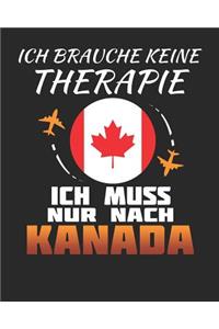 Ich Brauche Keine Therapie Ich Muss Nur Nach Kanada