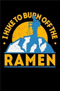 I Hike To Burn Off The Ramen