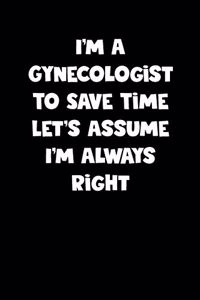 Gynecologist Notebook - Gynecologist Diary - Gynecologist Journal - Funny Gift for Gynecologist