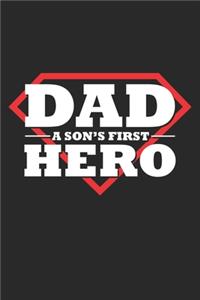 Dad a Son's First Hero