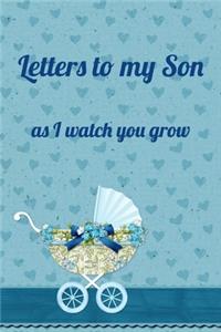 Letters To My Son As I Watch You Grow