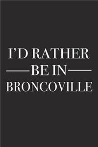 I'd Rather Be in Broncoville