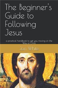 Beginner's Guide to Following Jesus