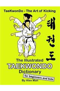 Illustrated Taekwondo Dictionary for Beginners and Kids