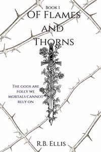 Of Flames and Thorns
