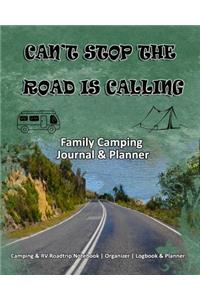 Can't Stop The Road Is Calling