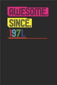 Awesome Since 1971