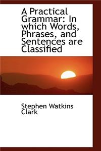 A Practical Grammar