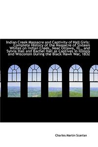 Indian Creek Massacre and Captivity of Hall Girls