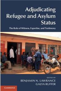 Adjudicating Refugee and Asylum Status