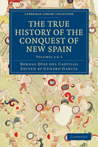 True History of the Conquest of New Spain