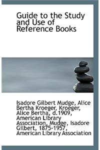 Guide to the Study and Use of Reference Books