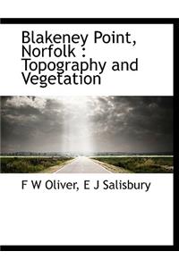 Blakeney Point, Norfolk: Topography and Vegetation