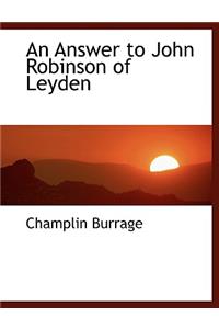 An Answer to John Robinson of Leyden