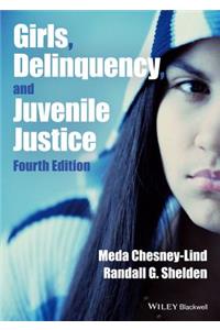 Girls, Delinquency, and Juvenile Justice