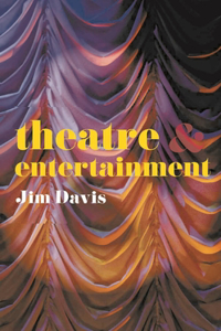 Theatre and Entertainment