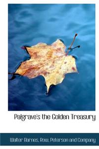 Palgrave's the Golden Treasury