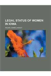 Legal Status of Women in Iowa