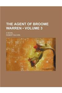 The Agent of Broome Warren (Volume 3); A Novel