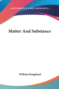 Matter and Substance