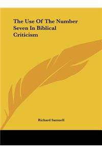 The Use of the Number Seven in Biblical Criticism