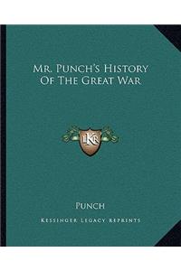 Mr. Punch's History Of The Great War