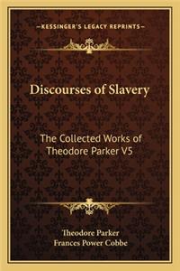 Discourses of Slavery