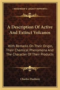 Description of Active and Extinct Volcanos