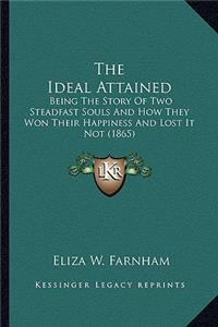 Ideal Attained