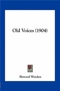 Old Voices (1904)