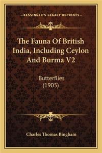 Fauna of British India, Including Ceylon and Burma V2