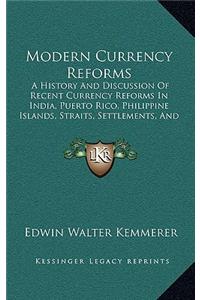 Modern Currency Reforms