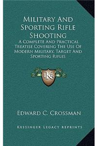 Military And Sporting Rifle Shooting