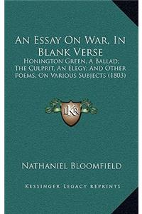 Essay On War, In Blank Verse