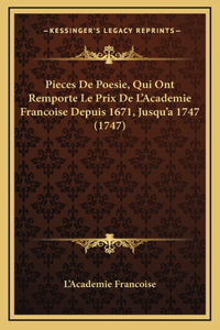 Pieces De Poesie, Qui Ont Remporte Le Prix De L'Academie Francoise Depuis 1671, Jusqu'a 1747 (1747)