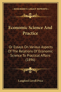 Economic Science And Practice